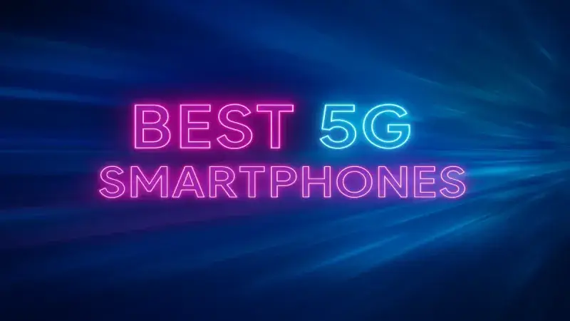 Best 5G Smartphones in USA 2025: Ultimate Guide to Top Models, Specs & Prices Best 5G Smartphones in USA 2025: Ultimate Guide to Top Models, Specs & Prices